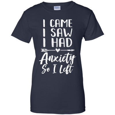 I Came I Saw I Had Anxiety So I Left-T-Shirt & Tank Top-Women's T-Shirt-Navy