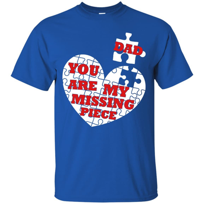 DAD YOU ARE MY MISSING PIECE-T-Shirt & Hoodie-Classic T-Shirt-Royal