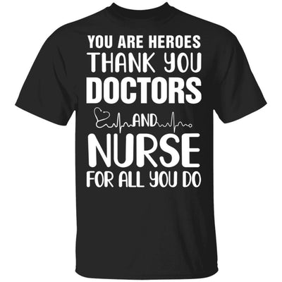 You Are Heroes Thank You Doctors And Nurses-T-Shirt & Tank Top-Classic T-Shirt-Black