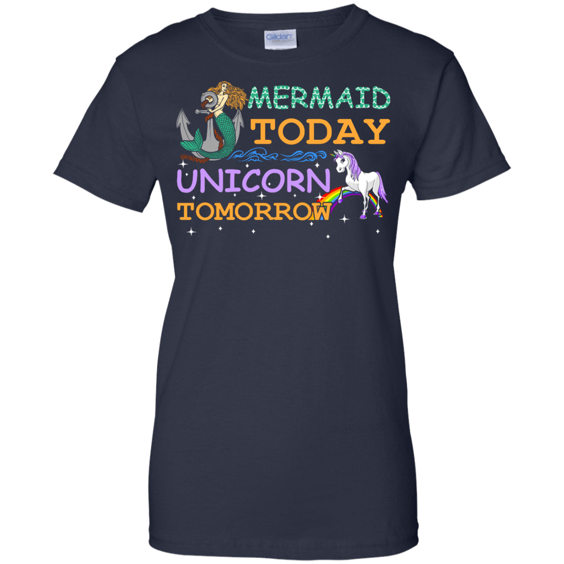 Mermaid Today Unicorn Tomorrow-T-Shirt & Hoodie-Women's T-Shirt-Navy