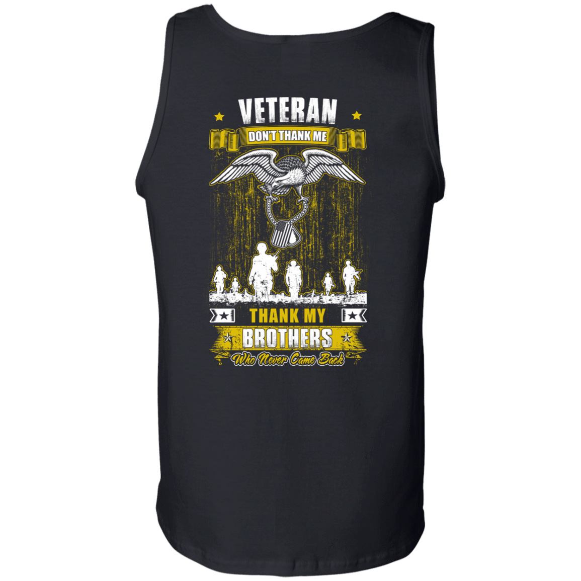Thank My Brothers Who Never Came Back Veteran-T-Shirt & Hoodie-Unisex Tank-Black