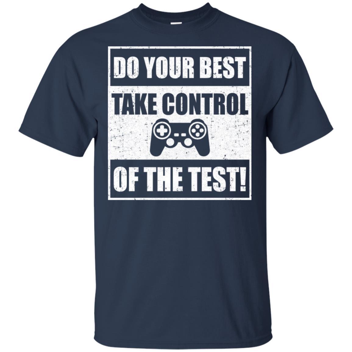Do Your Best Testing Take Control Of The Test Game-T-Shirt & Hoodie-Classic T-Shirt-Navy