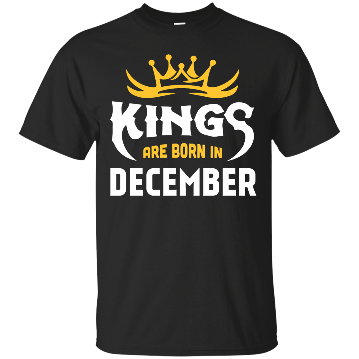 Kings Are Born In December-T-Shirt & Hoodie-Classic T-Shirt-Black
