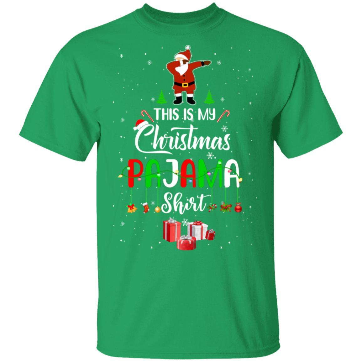 This Is My Christmas Pajama Funny Dabbing Santa Claus-T-Shirt & Sweatshirt-Classic T-Shirt-Irish Green