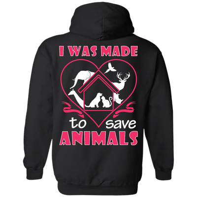 I Was Made To Save Animals-T-Shirt & Hoodie-Pullover Hoodie-Black