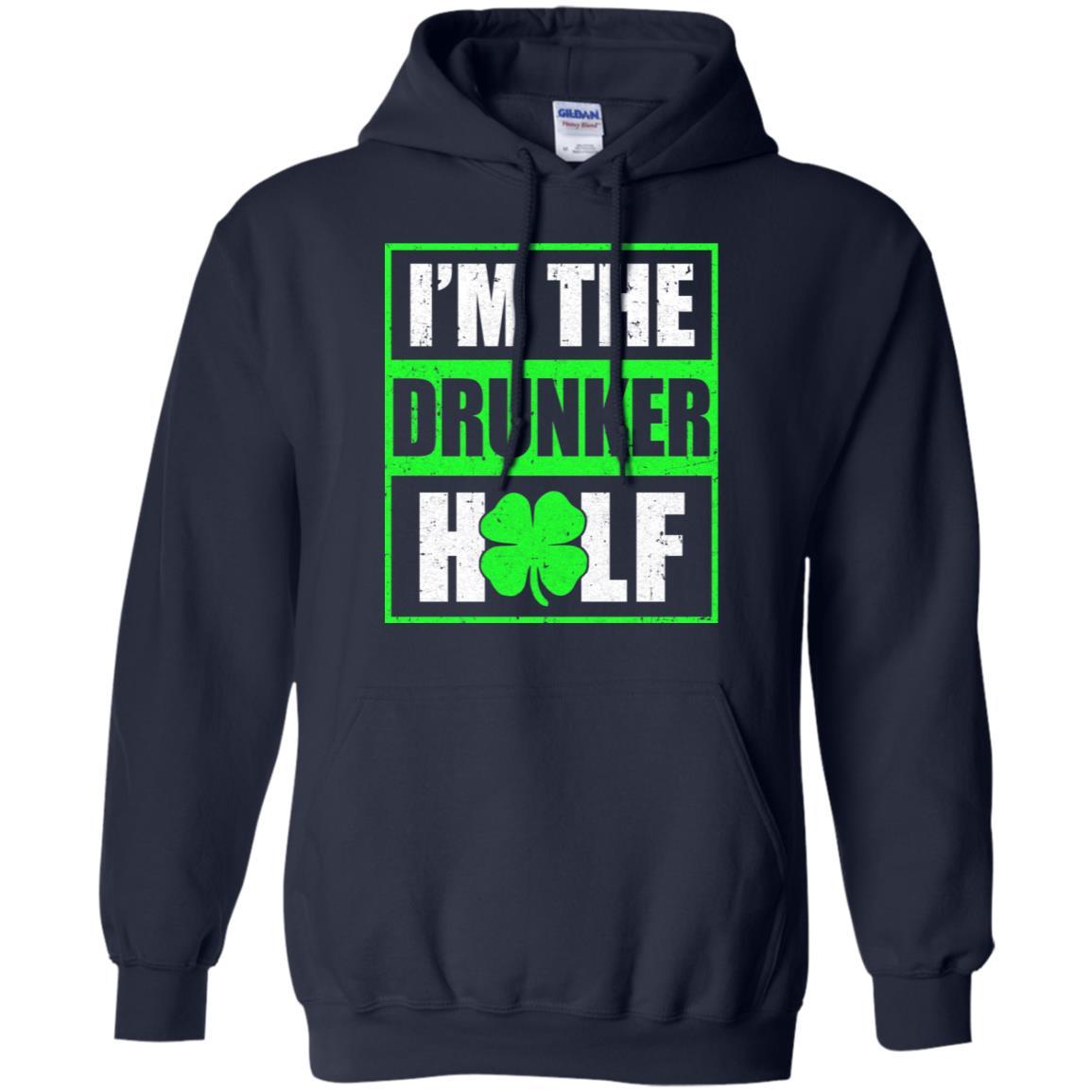 Funny I'm The Drunker Half St Patricks Day-T-Shirt & Hoodie-Pullover Hoodie-Navy