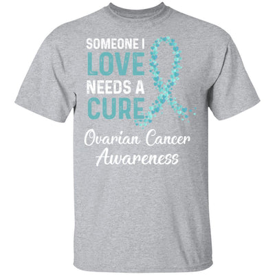 Someone I Love Needs Cure Ovarian Cancer Awareness Warrior-T-Shirt & Hoodie-Classic T-Shirt-Sport Grey