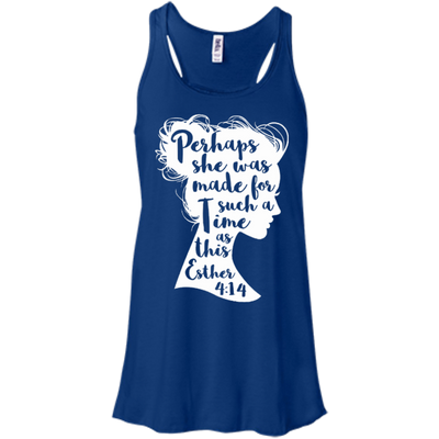 Perhaps She Was Made For Such A Time As This Esther 4:14-T-Shirt & Hoodie-Women's Flowy Racerback Tank-True Royal