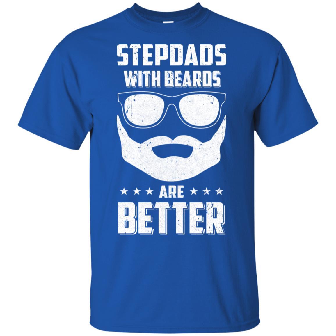 Stepdads With Beards Are Better Father's Day Gifts-T-Shirt & Hoodie-Classic T-Shirt-Royal