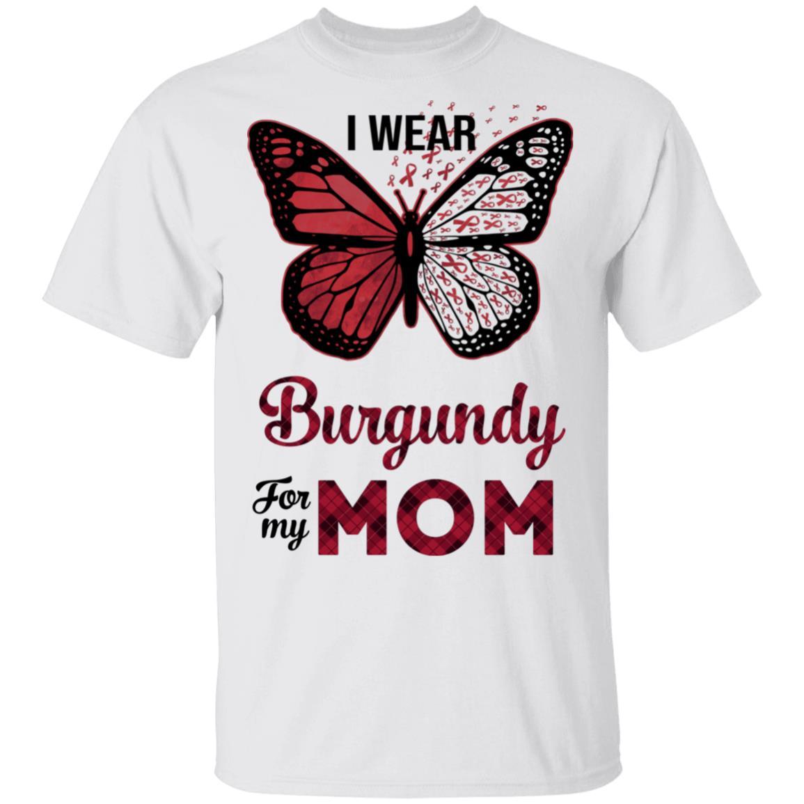 I Wear Burgundy For My Mom Butterfly Multiple Myeloma-T-Shirt & Hoodie-Classic T-Shirt-White