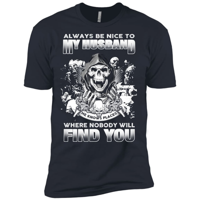 Always Be Nice To My Husband-T-Shirt & Hoodie-Premium T-Shirt-Indigo