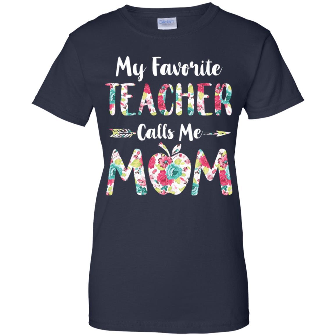 Floral My Favorite Teacher Calls Me Mom Mothers Day Gift-T-Shirt & Hoodie-Women's T-Shirt-Navy