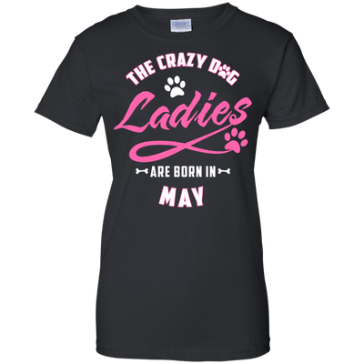The Crazy Dog Ladies Are Born In May-T-Shirt & Hoodie-Women's T-Shirt-Black