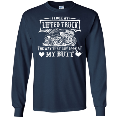I Look At Lifted Truck-T-Shirt & Hoodie-Long Sleeve T-Shirt-Navy