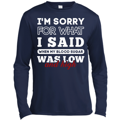 I'm Sorry For What I Said When My Blood-T-Shirt & Hoodie-Long Sleeve T-Shirt-Navy