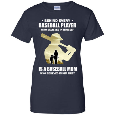 Behind Every Baseball Player Is A Mom That Believes-T-Shirt & Hoodie-Women's T-Shirt-Navy