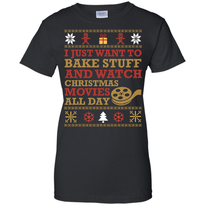 I Just Want To Bake Stuff And Watch Christmas Movie-T-Shirt & Hoodie-Women's T-Shirt-Black