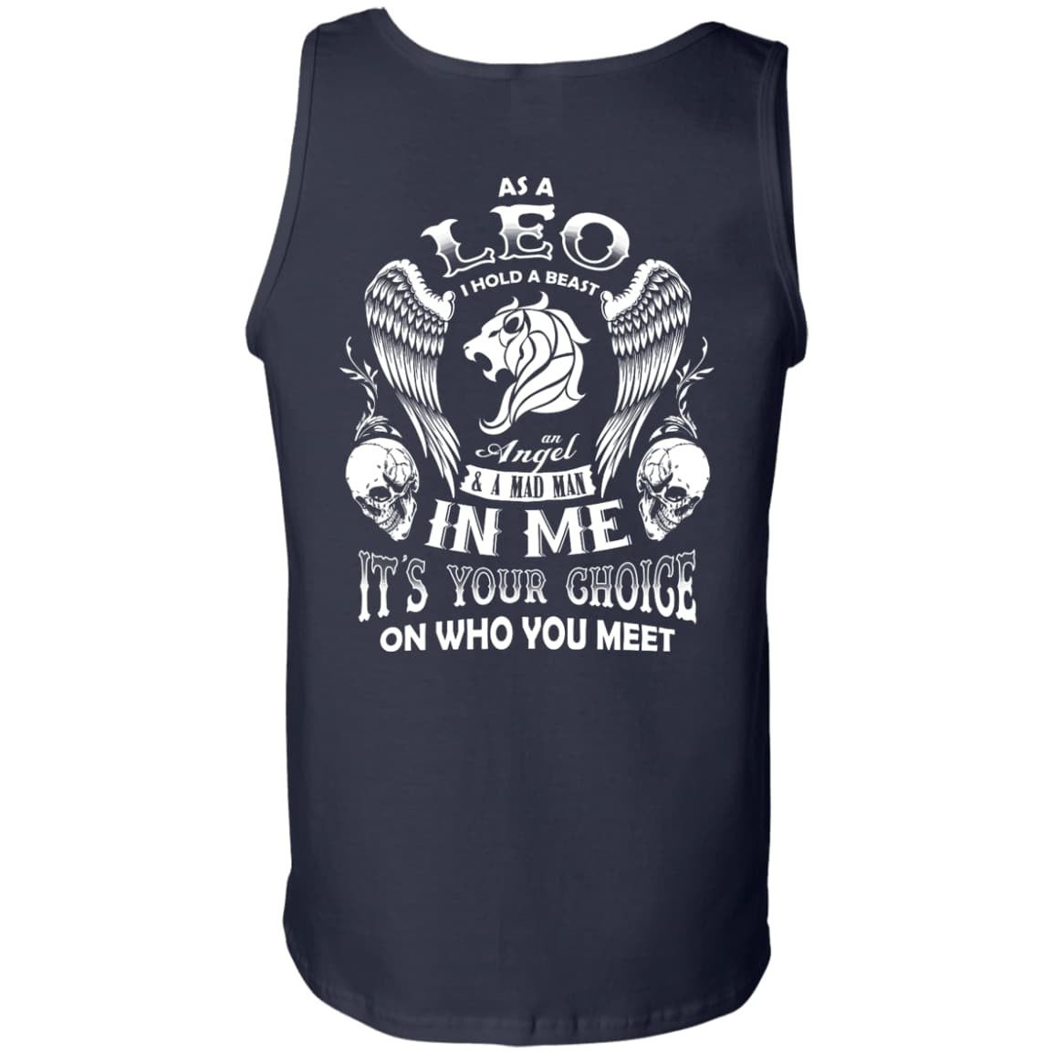 As A Leo I Hold A Beast An Angel A Madman In Me-T-Shirt & Hoodie-Unisex Tank-Navy