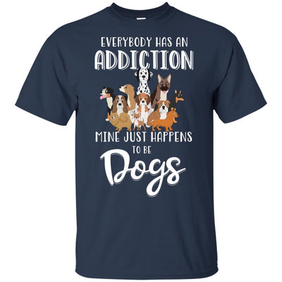 Everybody Has An Addiction Mine Just Happens To Be Dogs-T-Shirt & Tank Top-Classic T-Shirt-Navy