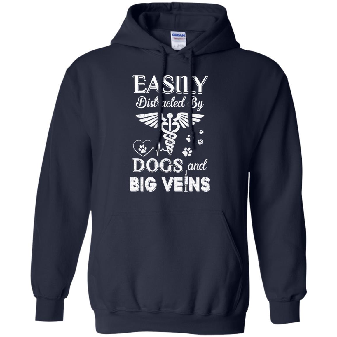 Easily Distracted By Dogs And Big Veins Nurse Puppy-T-Shirt & Hoodie-Pullover Hoodie-Navy