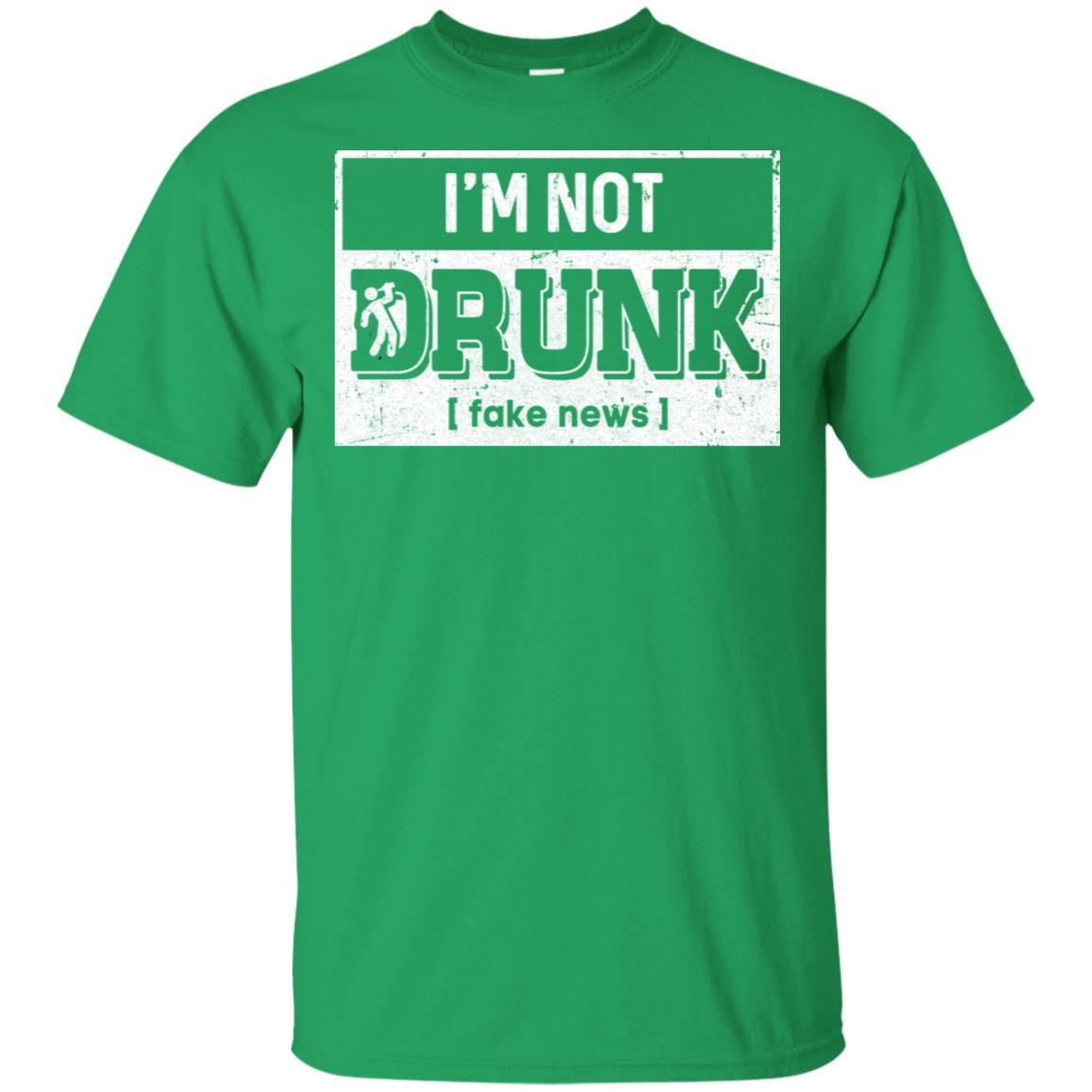 I'm Not Drunk Fake New St Patricks Day Drinking