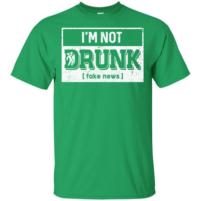 I'm Not Drunk Fake New St Patricks Day Drinking-T-Shirt & Hoodie-Classic T-Shirt-Irish Green