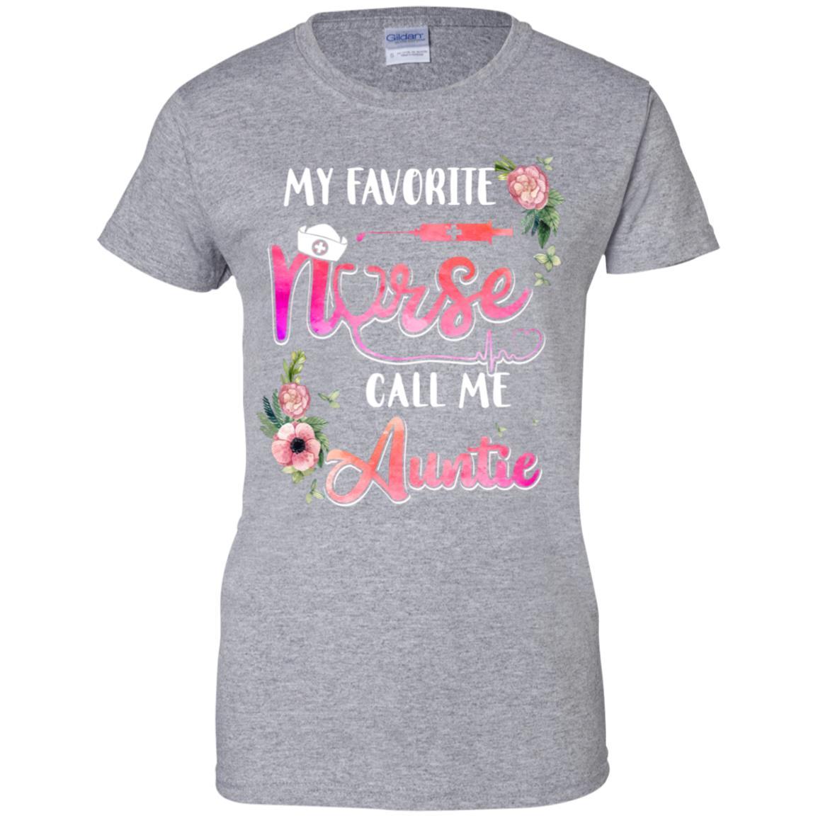 My Favorite Nurse Call Me Auntie Nursing Mothers Day Gift-T-Shirt & Hoodie-Women's T-Shirt-Sport Grey