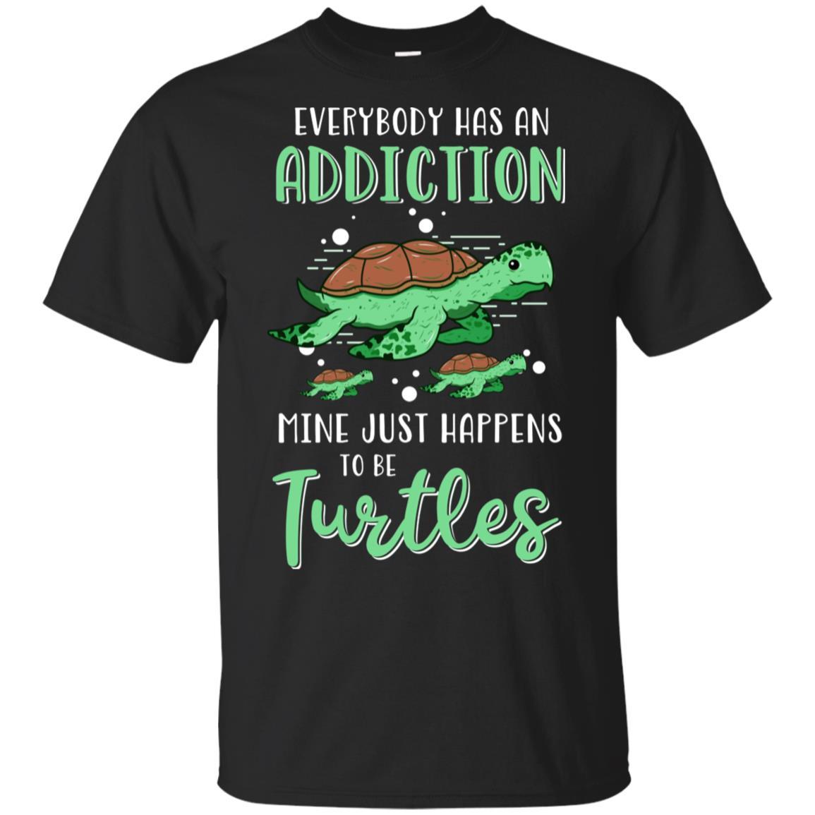 Everybody Has An Addiction Mine Just Happens To Be Turtles