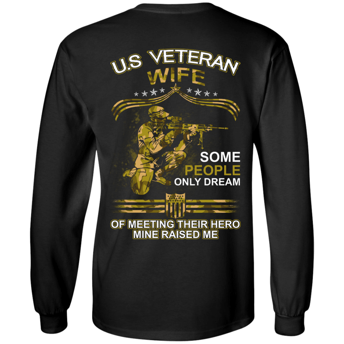 U.S. Veteran Wife Some People Only Dream Of Meeting-T-Shirt & Hoodie-Long Sleeve T-Shirt-Black