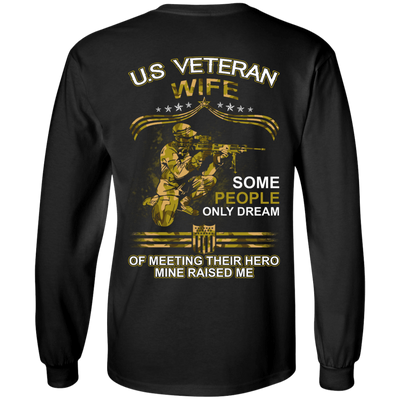 U.S. Veteran Wife Some People Only Dream Of Meeting-T-Shirt & Hoodie-Long Sleeve T-Shirt-Black