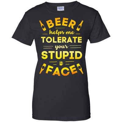Beer Helps Me Tolerate Your Stupid Face-T-Shirt & Hoodie-Women's T-Shirt-Black
