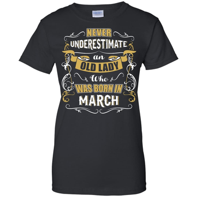 An Old Lady Who Was Born In March-T-Shirt & Hoodie-Women's T-Shirt-Black