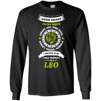 I Never Said I Was Perfect I Am A LEO-T-Shirt & Hoodie-Long Sleeve T-Shirt-Black