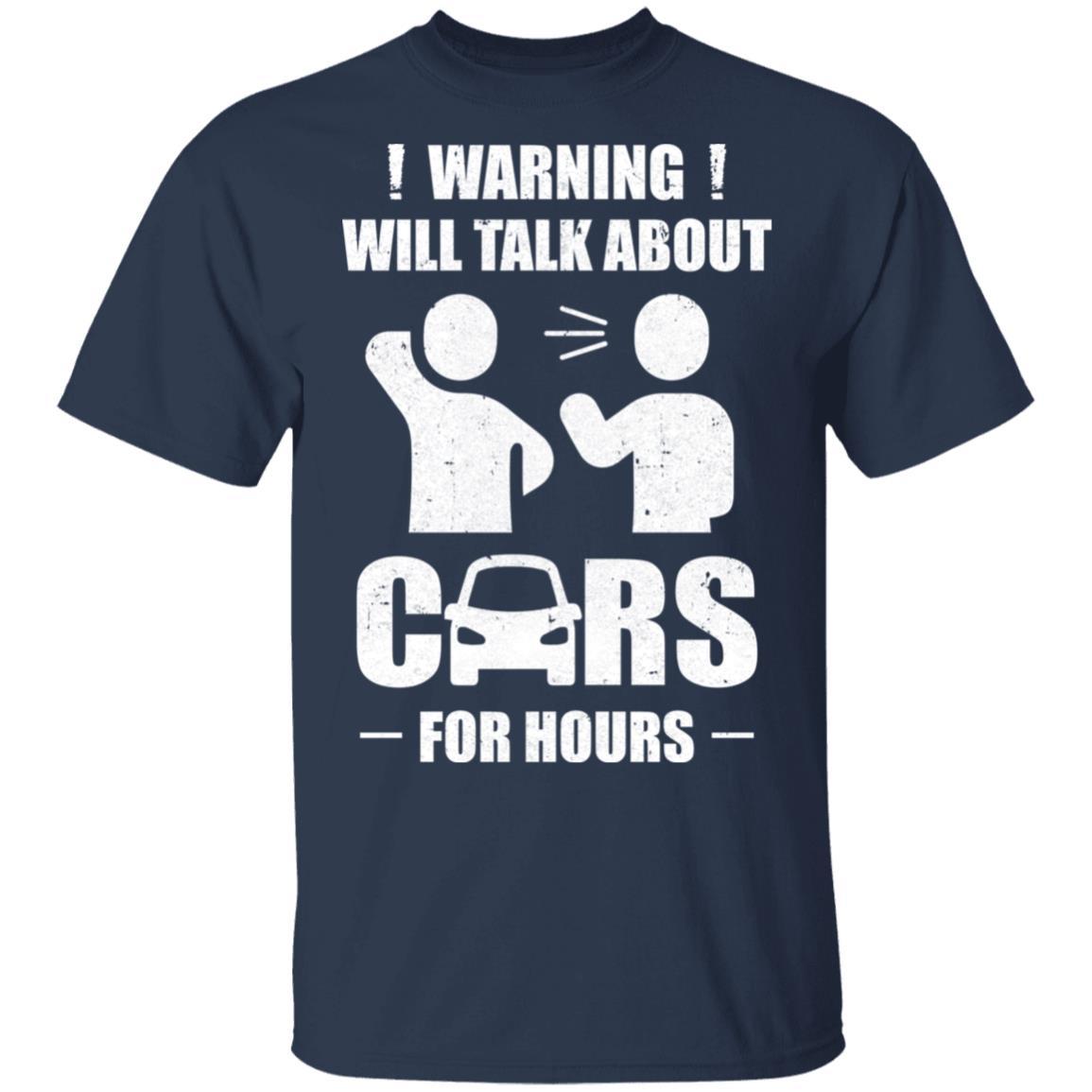 Warning Will Talk About Cars For Hours-T-Shirt & Hoodie-Classic T-Shirt-Navy
