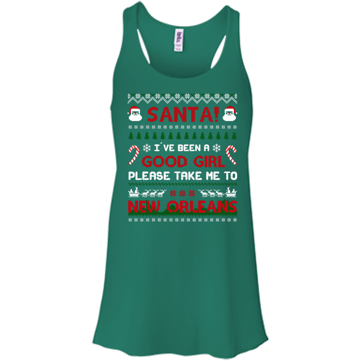 Santa I've Been A Good Girl Please Take Me To New Orleans-T-Shirt & Hoodie-Women's Flowy Racerback Tank-Kelly
