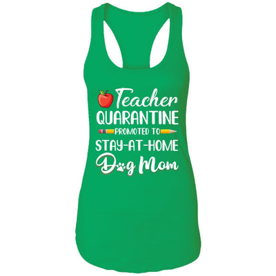 Teacher Quarantine Stay At Home Dog Mom-T-Shirt & Tank Top-Women's Ideal Racerback Tank-Kelly Green