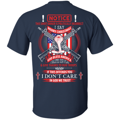 I Am Politically Incorrect I Say Merry Christmas God Bless America-T-Shirt & Hoodie-Classic T-Shirt-Navy