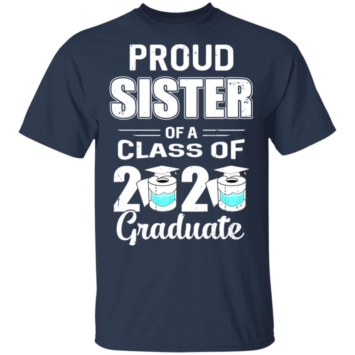 Proud Sister Of A Class Of 2020 Graduate-T-Shirt & Hoodie-Classic T-Shirt-Navy