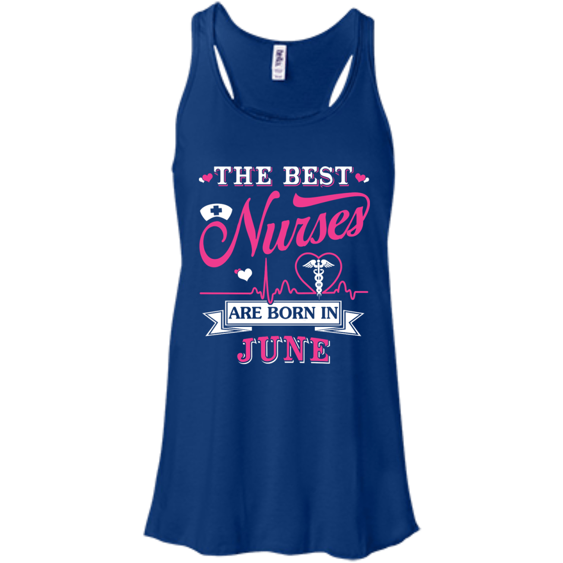 The Best Nurses Are Born In June-T-Shirt & Hoodie-Women's Flowy Racerback Tank-True Royal