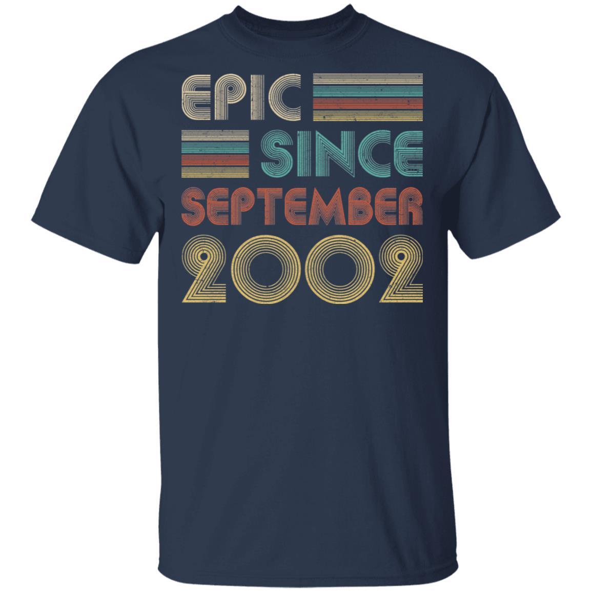 Epic Since September 2002 Vintage 19th Birthday Gifts-T-Shirt & Hoodie-Classic T-Shirt-Navy