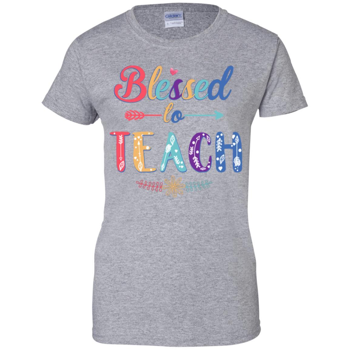 Blessed To Teach Teacher Gifts Back To School-T-Shirt & Hoodie-Women's T-Shirt-Sport Grey