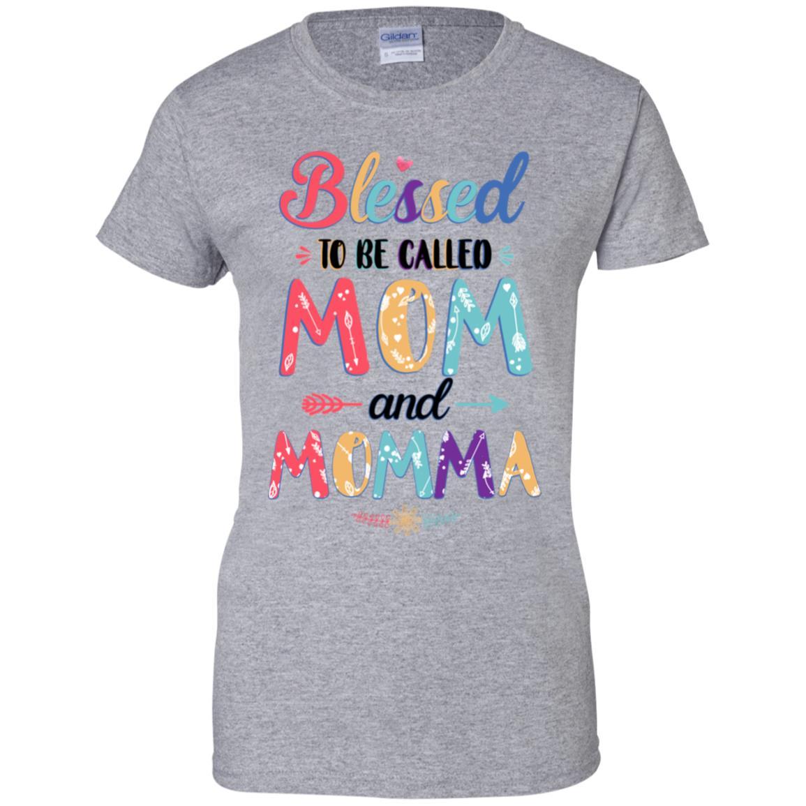 Blessed To Be Called Mom And Momma Mothers Day Gift-T-Shirt & Hoodie-Women's T-Shirt-Sport Grey