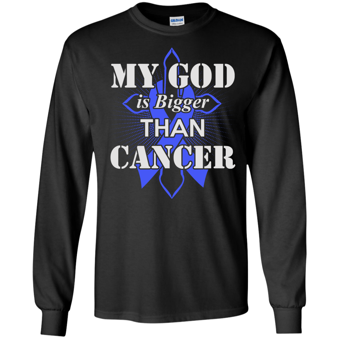 My God Is Bigger Than Cancer Blue Awareness Ribbon-T-Shirt & Hoodie-Long Sleeve T-Shirt-Black