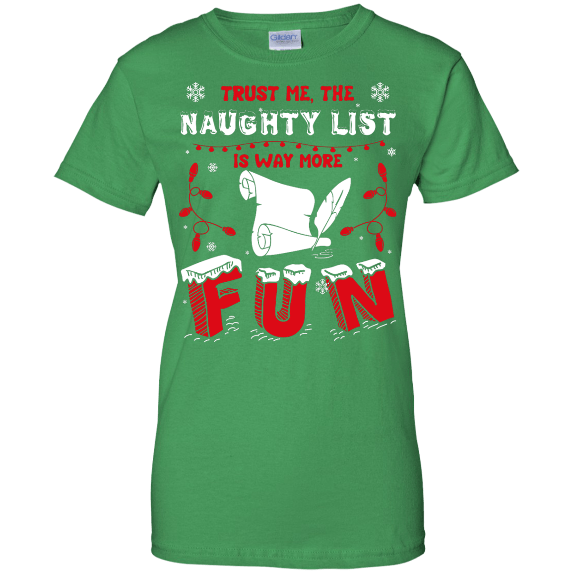 Trust Me The Naughty List Is Way More Fun-T-Shirt & Hoodie-Women's T-Shirt-Irish Green