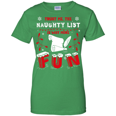 Trust Me The Naughty List Is Way More Fun-T-Shirt & Hoodie-Women's T-Shirt-Irish Green