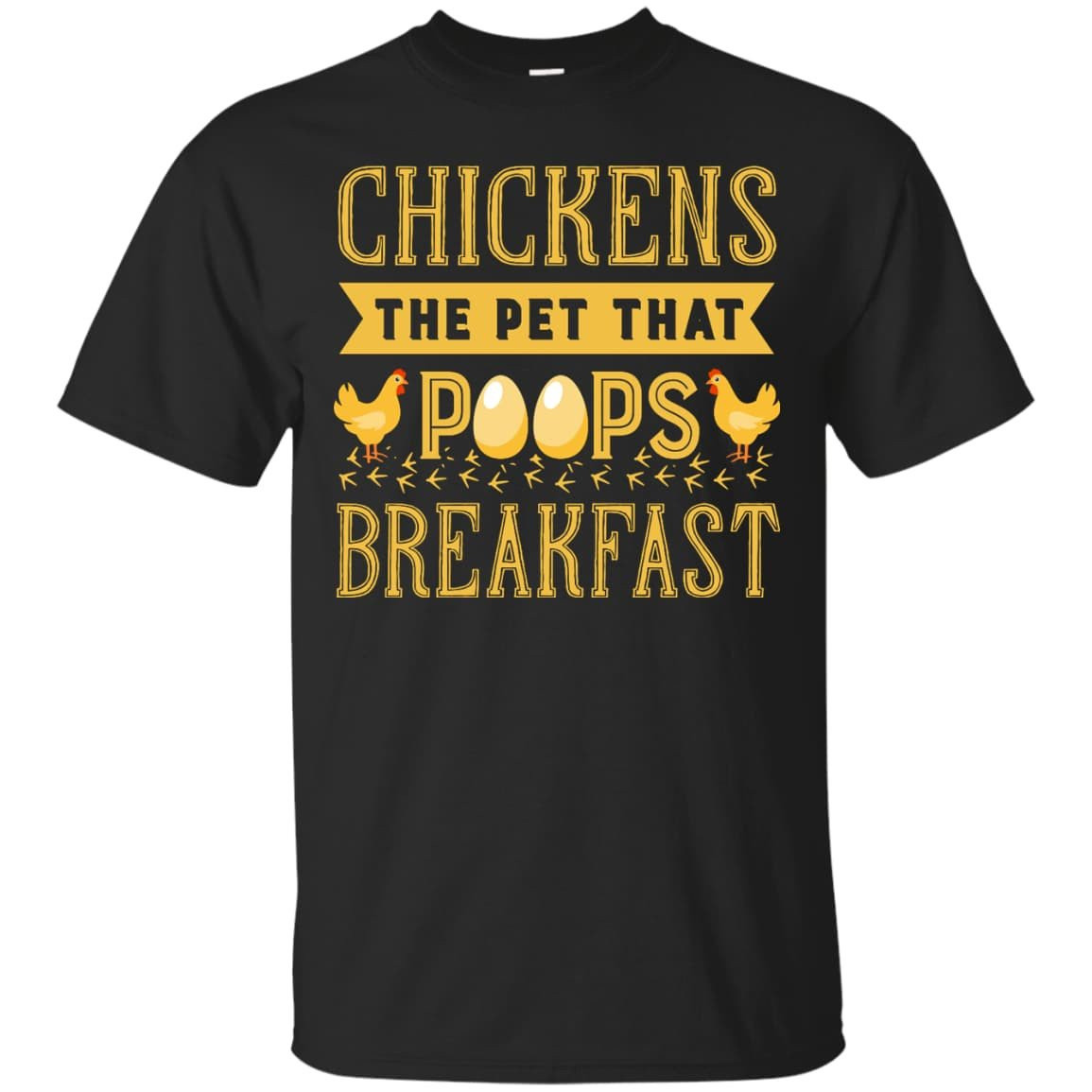 Chickens The Pet That Poops Breakfast-T-Shirt & Hoodie-Classic T-Shirt-Black