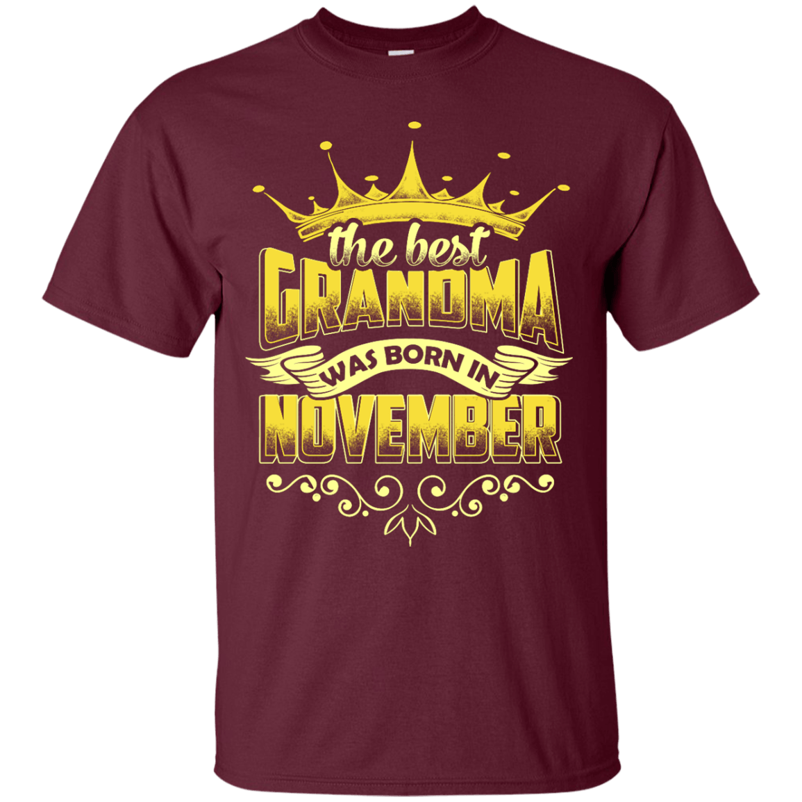 The Best Grandma Was Born In November-T-Shirt & Hoodie-Classic T-Shirt-Maroon