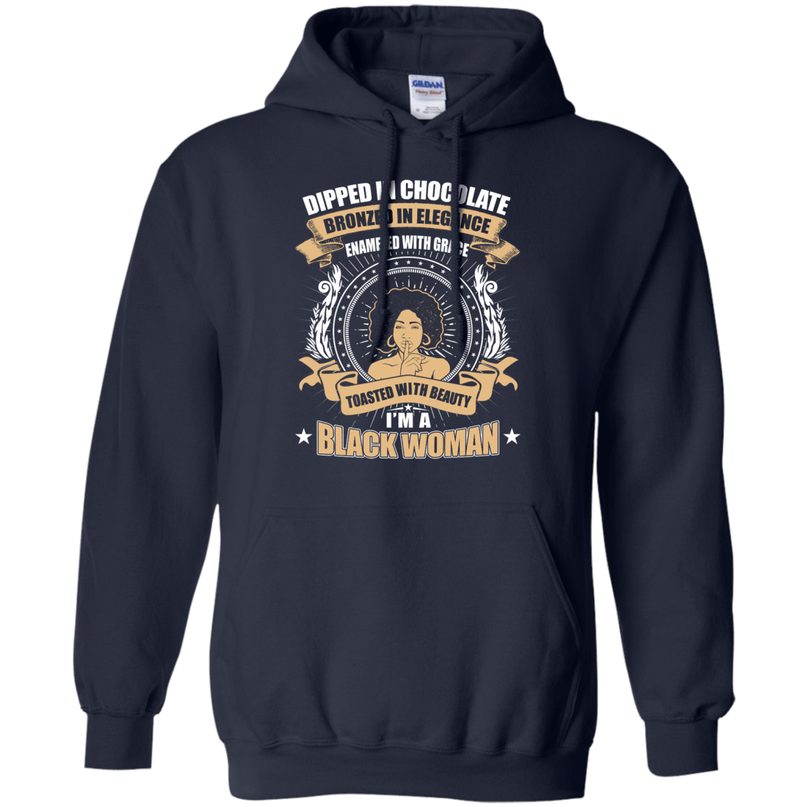 Toasted With Beauty I'm A Black Woman-T-Shirt & Hoodie-Pullover Hoodie-Navy