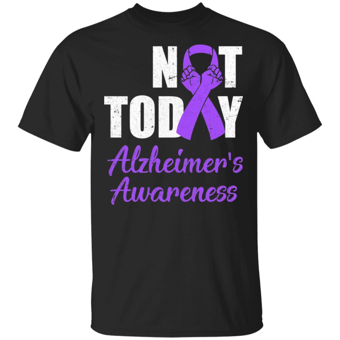 Support Alzheimer's Awareness Purple Ribbon Not Today