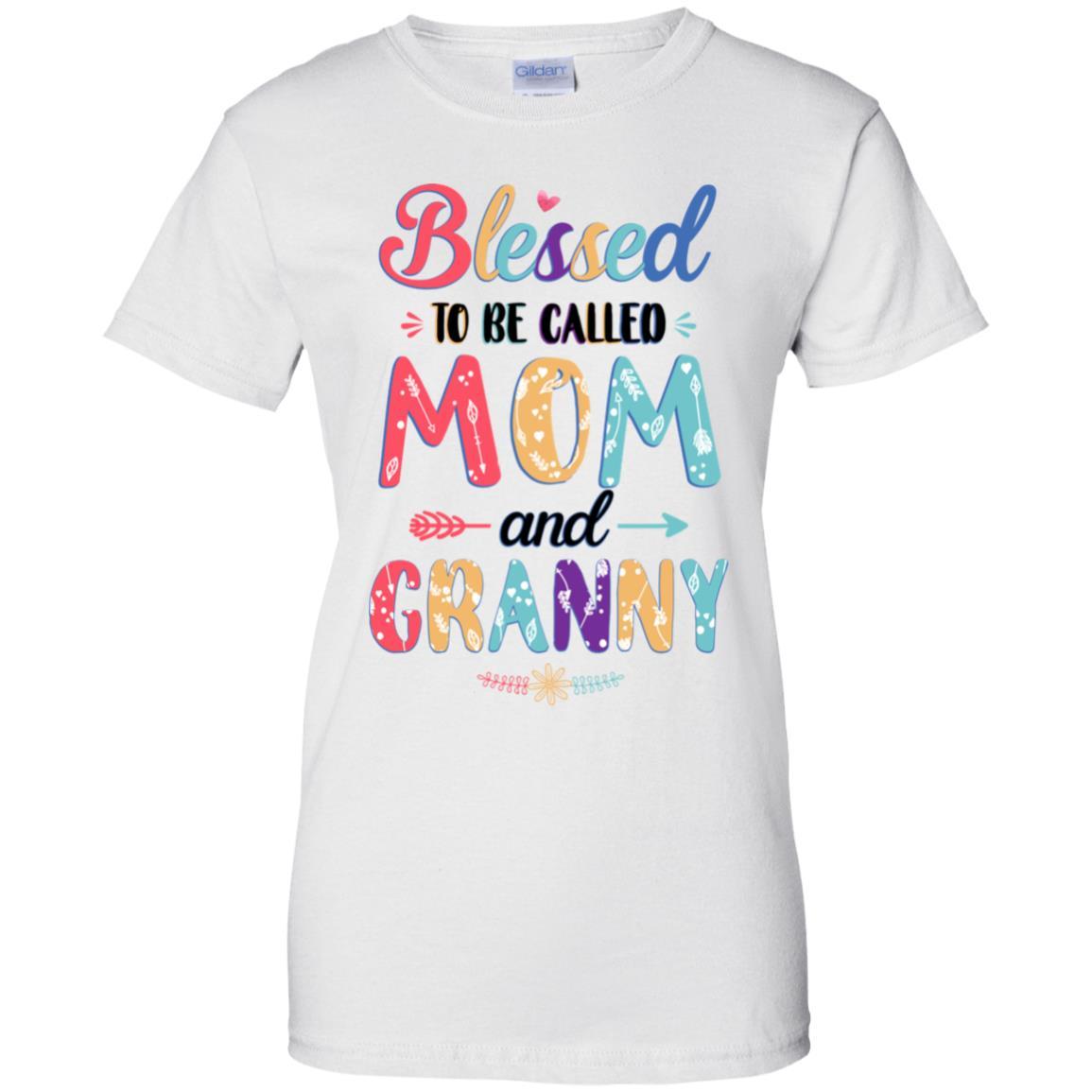 Blessed To Be Called Mom And Granny Mothers Day Gift-T-Shirt & Hoodie-Women's T-Shirt-White